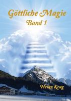 Göttliche Magie: Band 1 (German Edition) 0995596182 Book Cover