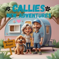 Callies New Adventures B0FPFJMZY2 Book Cover