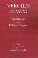 Vergil's Aeneid: Augustan epic and political context 190512533X Book Cover