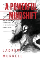 A Powerful Mindshift 1733131337 Book Cover