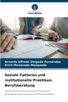 Soziale Faktoren und institutionelle Praktiken. Berufsberatung (German Edition) 6208634504 Book Cover