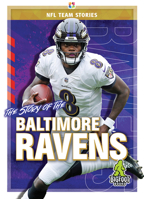 The Story of the Baltimore Ravens (NFL Team Stories) 1645192202 Book Cover
