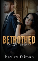 Betrothed to the Badman 1977875238 Book Cover