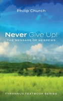 Never Give Up! 1666753645 Book Cover