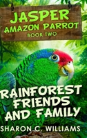 Rainforest Friends and Family: Clear Print Hardcover Edition 1034642642 Book Cover