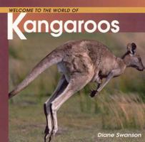 Welcome to the World of Kangaroos (Welcome to the World Series) 155285471X Book Cover