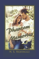 Phantom Memories 1520751613 Book Cover