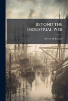 Beyond the Industrial Web 1025119541 Book Cover