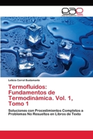 Termofluidos: Fundamentos de Termodinamica. Vol. 1, Tomo 1 3659057533 Book Cover