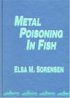 Metal Poisoning in Fish 0849342686 Book Cover
