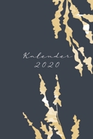 Kalender 2020: Wochenkalender Bl�tter 2020 A5 I Wochenplaner Monatsplaner Jahresplaner I Tagebuch Terminplaner Natur I Notizen Ziele Kontakte Feiertage Deutschland I Geschenk Kalender 1706341679 Book Cover