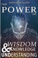 The power of wisdom knowledge and understanding. 9988333412 Book Cover