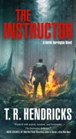 The Instructor: A Derek Harrington Novel 1250832969 Book Cover