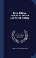 Extra-Biblical Sources for Hebrew and Jewish History 1017645345 Book Cover