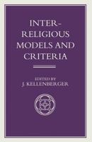 Inter-Religious Models and Criteria (Library of Philosophy and Religion) 1349230197 Book Cover