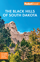 Fodor's Black Hills of South Dakota: With Mount Rushmore and Badlands National Park 1640976965 Book Cover