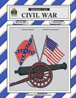 Civil War Thematic Unit 1557342903 Book Cover