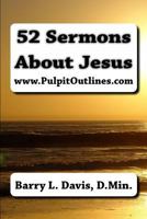 52 Sermons about Jesus 1482304384 Book Cover