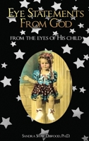 Eye Statements From God 1959449885 Book Cover