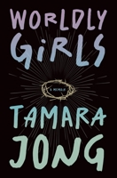 Worldly Girls (Essais Series) 1771669500 Book Cover