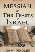 Messiah in the Feasts of Israel 0970261977 Book Cover