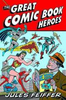 The Great Comic Book Heroes 1560975016 Book Cover