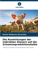 Die Auswirkungen der indirekten Steuern auf die Schweineproduktionskette (German Edition) 6207745906 Book Cover