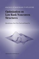 Optimization on Low Rank Nonconvex Structures (Nonconvex Optimization and Its Applications) 1461368359 Book Cover