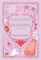 Naughty Dessert Volume One: A collection of steamy, feel-good romances 3692300506 Book Cover