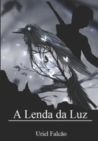 A Lenda da Luz: As cinco pedras do destino (As Lendas de Enótita) (Portuguese Edition) B08L94B2HY Book Cover