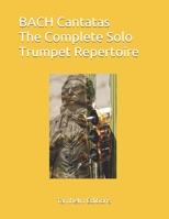 Bach Cantatas : The Complete Solo Trumpet Repertoire B089M41NNR Book Cover