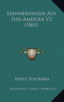 Erinnerungen Aus Sud-Amerika V2 (1861) 1168415446 Book Cover