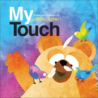 My Touch (Understanding Me) B0CRYKCNG2 Book Cover