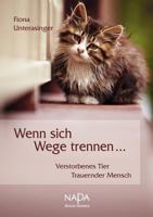 Wenn sich Wege trennen ...: Verstorbenes Tier - Trauernder Mensch 3837070700 Book Cover