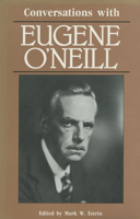 Conversations with Eugene O'Neill (Literary Conversations Series) 0878054472 Book Cover