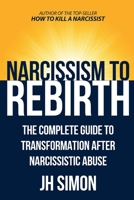 How To Bury A Narcissist: Forever End The Narcissism Cycle And Find A New Beginning After Narcissistic Abuse 0645820806 Book Cover