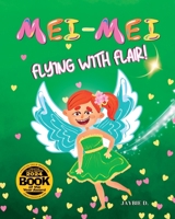 Mei-Mei: Flying With Flair 1961860236 Book Cover