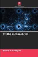 O filho inconcebível (Portuguese Edition) 6206634639 Book Cover