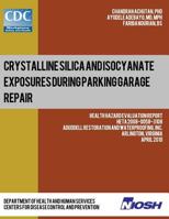 Crystalline Silica and Isocyanate Exposures during Parking Garage Repair 1492923702 Book Cover