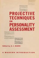 Projective Techniques in Personality Assessment B0006BROU2 Book Cover