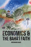 Economics and The Bahá'í Faith 1916761372 Book Cover