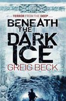 Beneath the Dark Ice 031259979X Book Cover