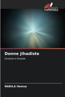 Donne jihadiste: Giustizia in Ruanda 6205931966 Book Cover
