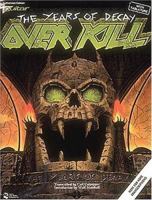 Overkill - The Years Of Decay with Guitar Tablature 0895245531 Book Cover