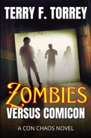 Zombies Versus Comicon: A Con Chaos Novel 196104210X Book Cover