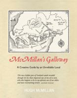McMillan's Galloway: A Creative Guide by an Unreliable Local 1913025535 Book Cover