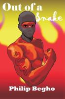 Out of a Snake: A Novella 1492203823 Book Cover