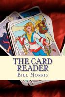 The Card Reader 0615586686 Book Cover