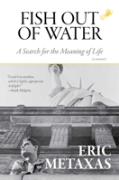 Fish Out of Water: A Search for the Meaning of Life; a Memoir- Library Edition 1684511720 Book Cover