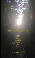 Travels with Clancy: Poetry from Coast to Coast 1736491946 Book Cover